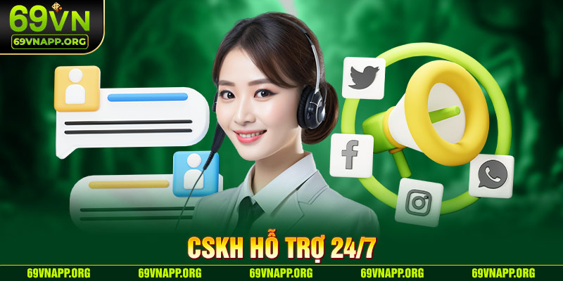 Đội ngũ CSKH chuyên nghiệp, hỗ trợ 24/7