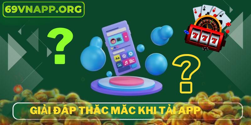 Tải app 69VN là cực kỳ an toàn